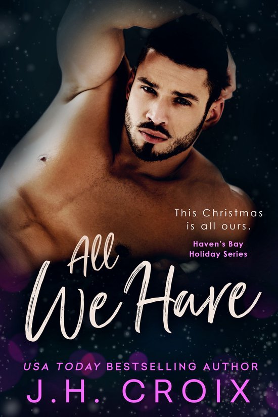 Haven's Bay Holiday Series 3 - All We Have