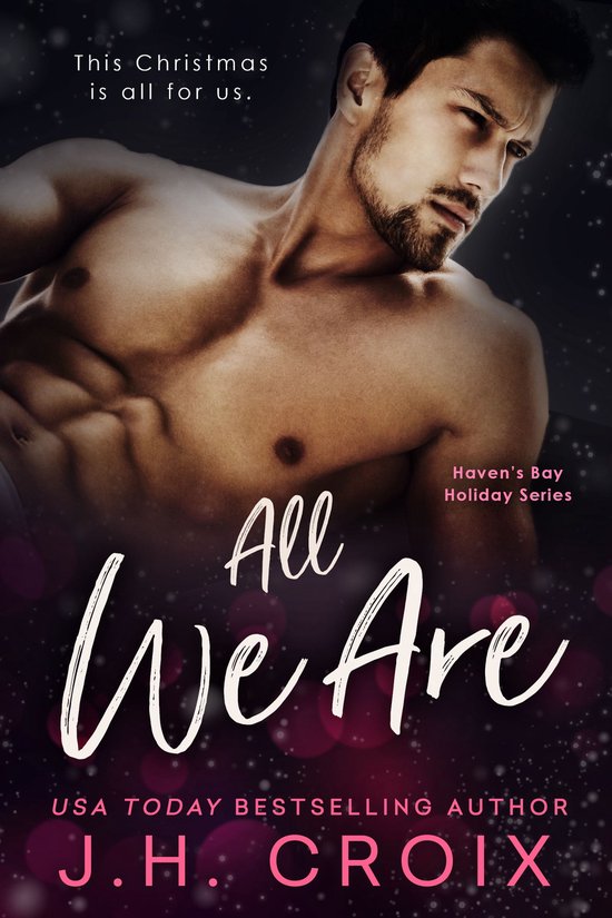 Haven's Bay Holiday Series 4 - All We Are