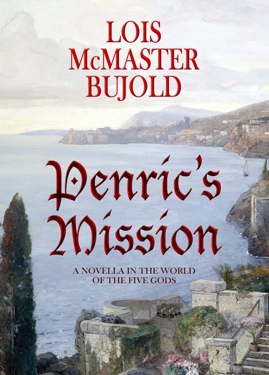 Penric & Desdemona - Penric's Mission