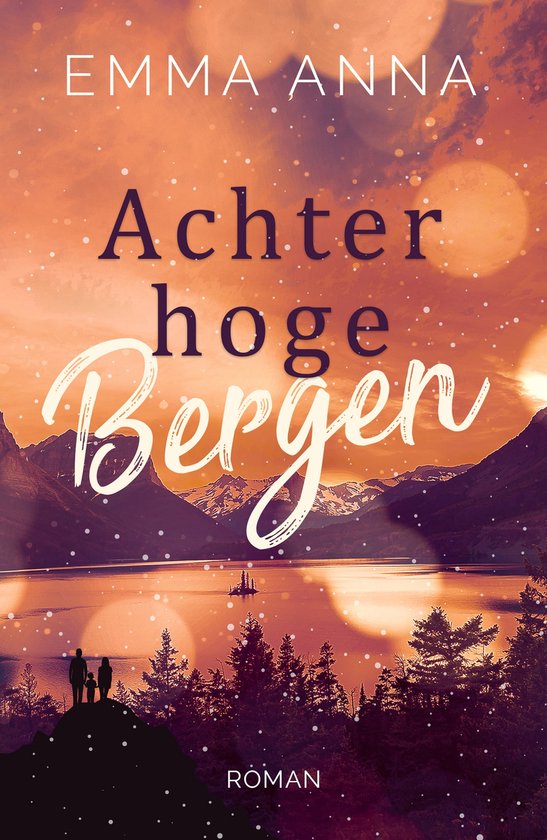 Achter hoge bergen