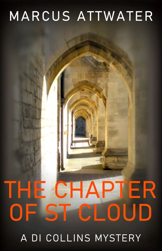 DI Collins Mysteries 1 - The Chapter of St Cloud