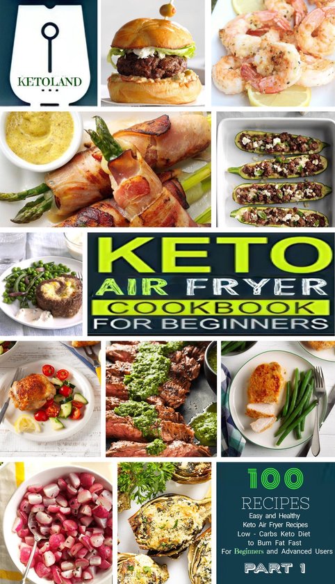 Keto Air Fryer 1 - Keto Air Fryer Cookbook For Beginners Part 1