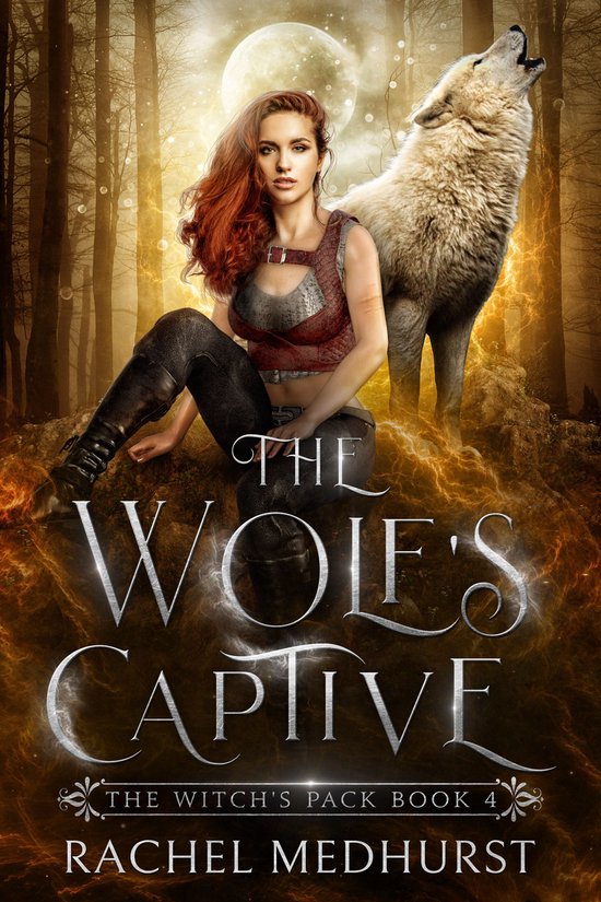 The Witch's Pack 4 - The Wolf's Captive