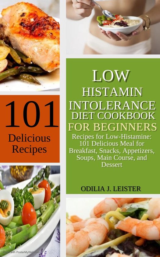 LOW HISTAMINE INTOLERANCE DIET COOKBOOK FOR BEGINNERS