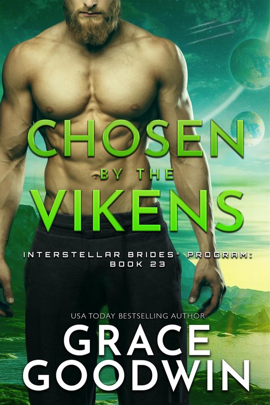 Interstellar Brides Program 23 - Chosen by the Vikens