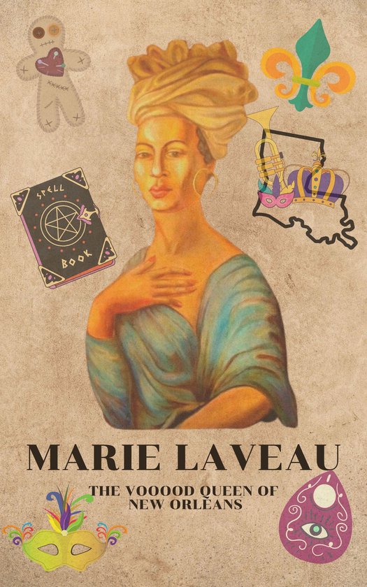 Marie Laveau The Voodoo Queen of New Orleans