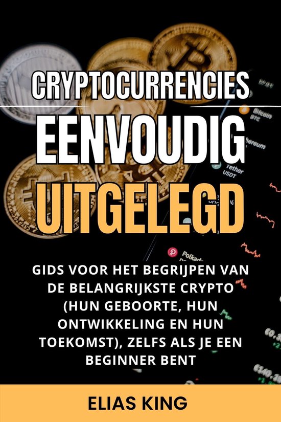 Cryptocurrencies eenvoudig uitgelegd