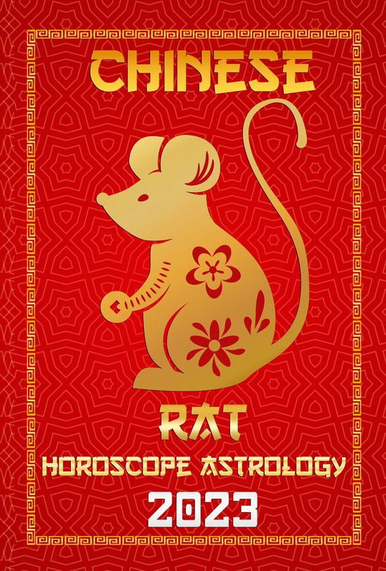 Check Out Chinese New Year Horoscope Predictions 2023 1 - Rat Chinese Horoscope 2023