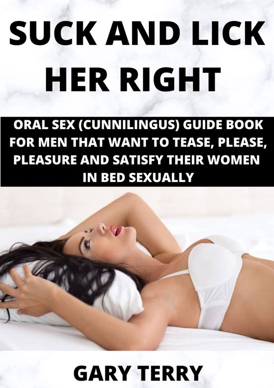 SUCK AND LICK HER RIGHT