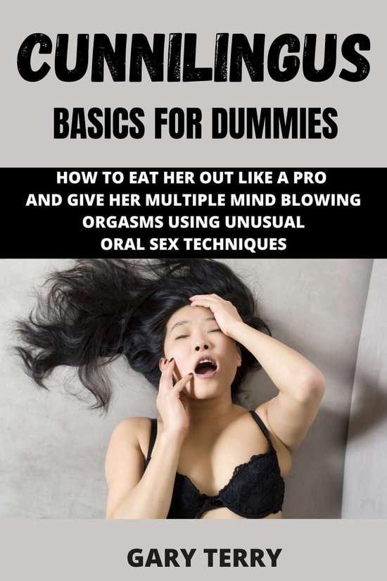 CUNNILINGUS BASICS FOR DUMMIES