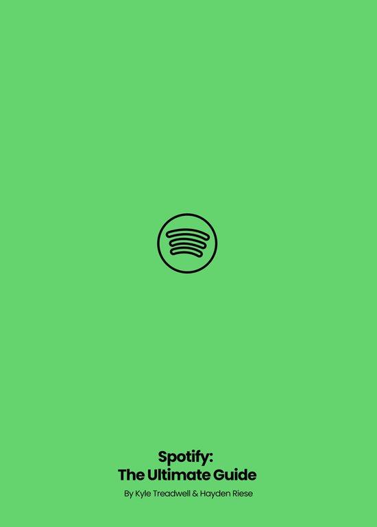 Spotify: The Ultimate Guide