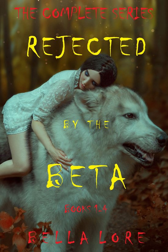 Rejected by the Beta - Rejected by the Beta Complete Bundle (Books 1-4)