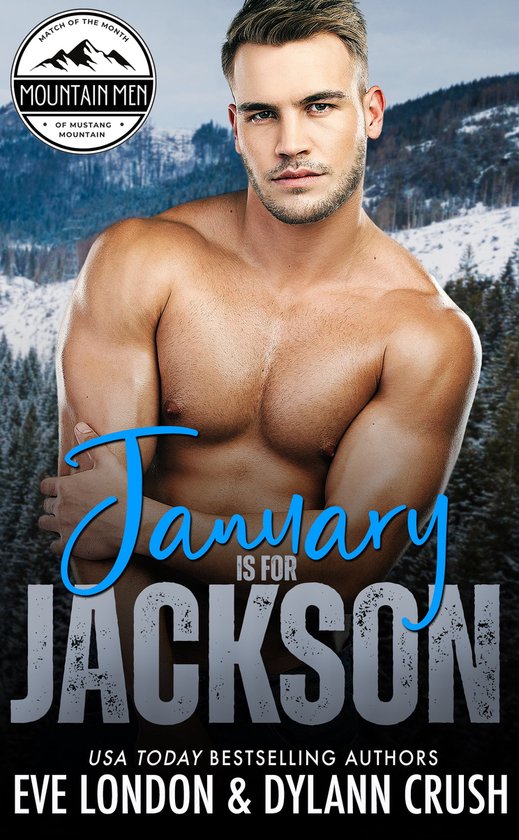 Mountain Men of Mustang Mountain - January is for Jackson