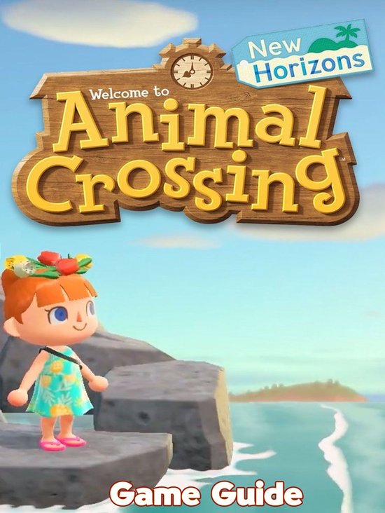 Animal Crossing New Horizons Guide & Walkthrough and MORE !