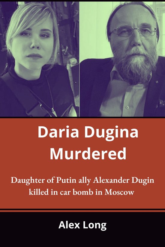 Daria Dugina Murdered