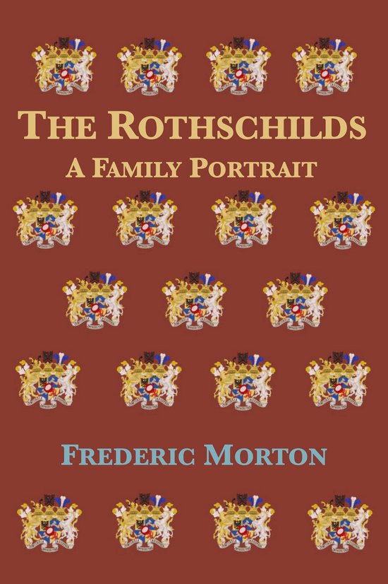 The Rothschilds: A Family Portrait