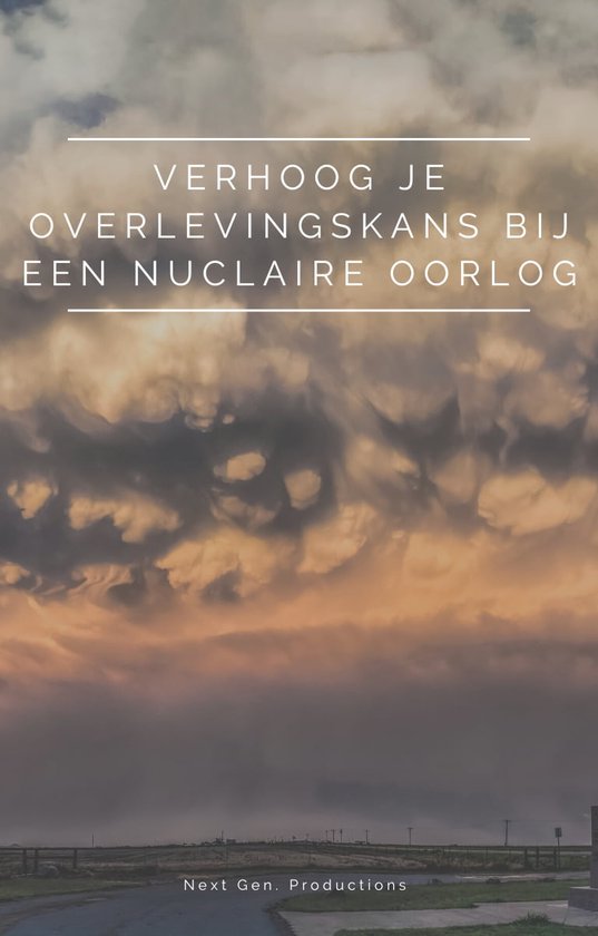 Verhoog je overlevingskans bij een nucleaire oorlog