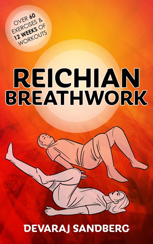 Bioenergetics & Reichian Therapy 4 - Reichian Breathwork