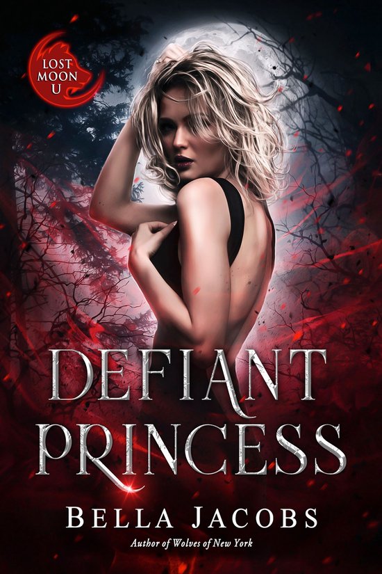 Lost Moon University 2 - Defiant Princess