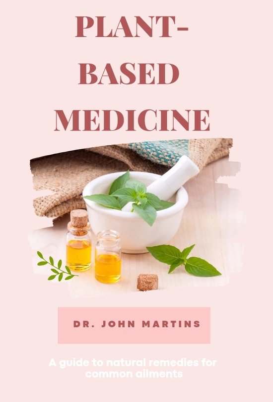 PLANT-BASED MEDICINE