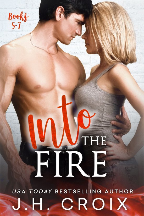 Into The Fire Series - Into The Fire - Books 5 - 7