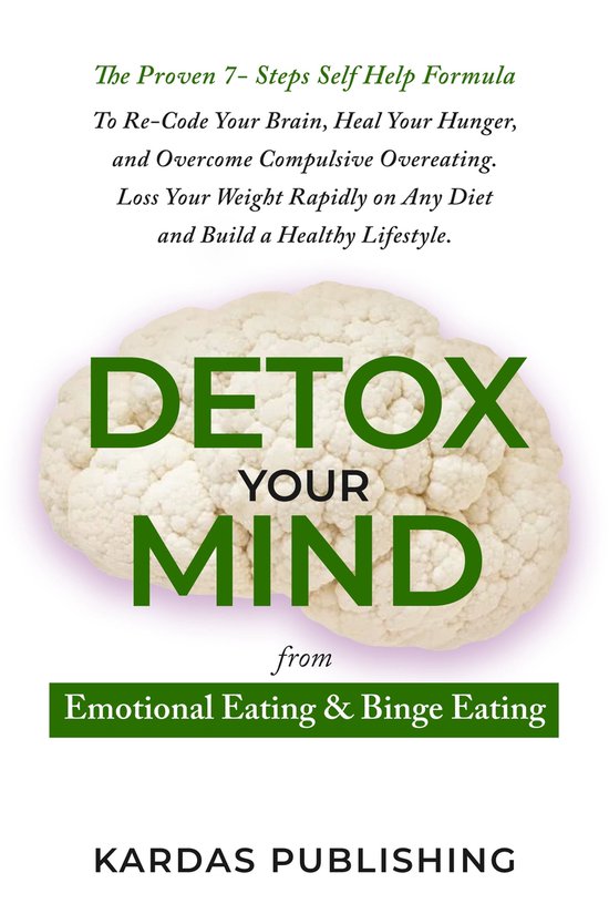 Detox Your Mind from Emotional Eating & Binge Eating