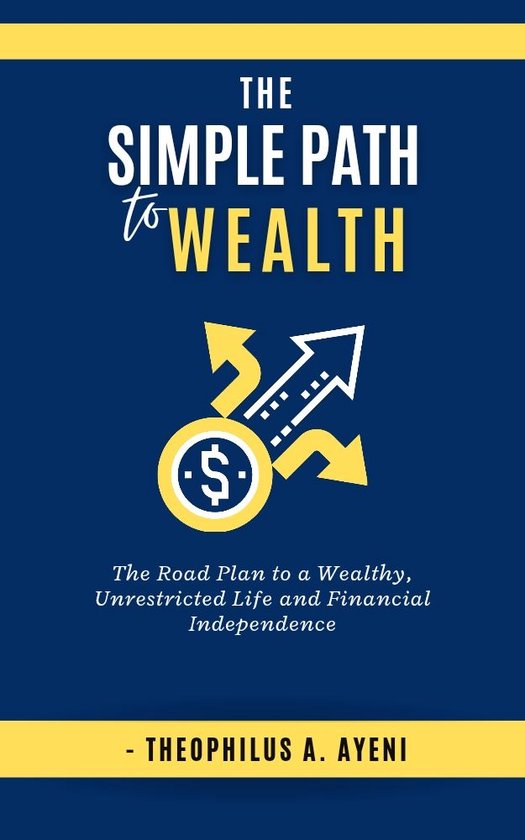 The Simple Path to Wealth