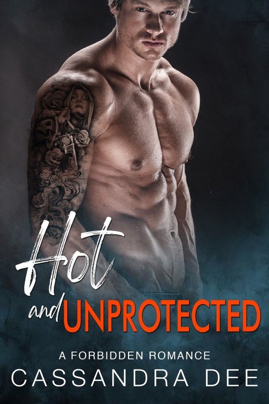 The Forbidden Fun Series 53 - Hot and Unprotected