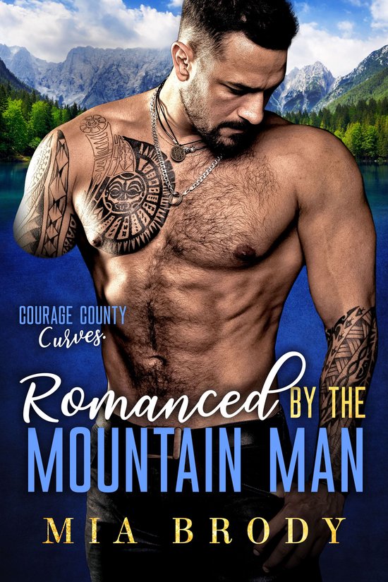 Courage County Curves 4 - Romanced by the Mountain Man (Courage County Curves)