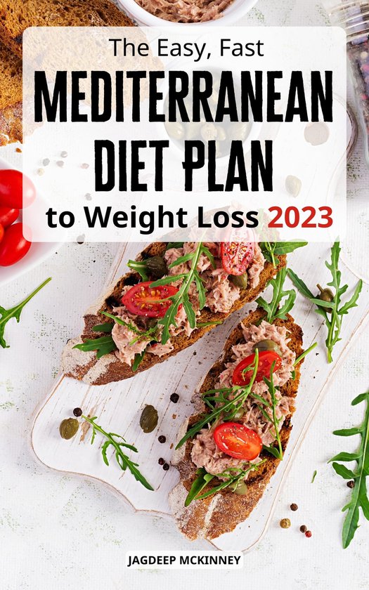 The Easy, Fast Mediterranean Diet Plan to Weight Loss