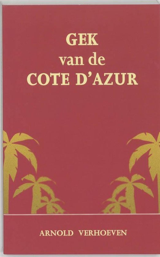 Gek van de Côte d'Azur