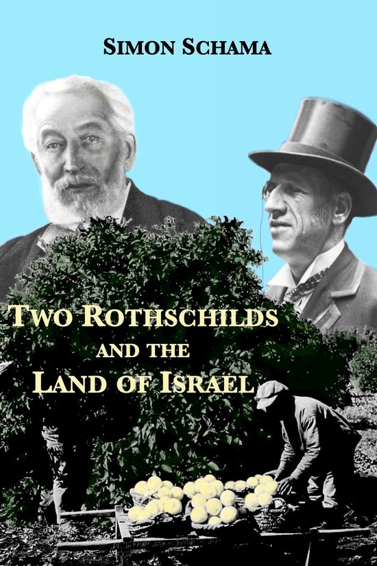 Two Rothschilds and the Land of Israel