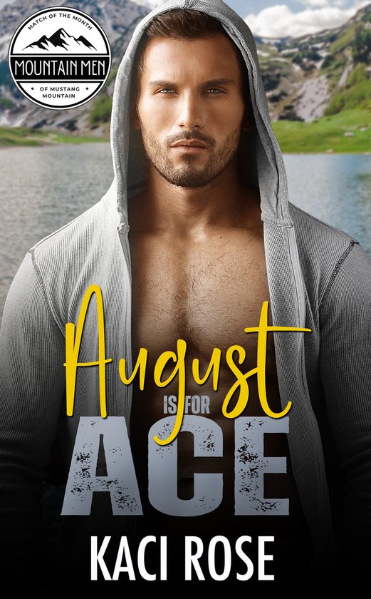 Mountain Men of Mustang Mountain 8 - August is for Ace