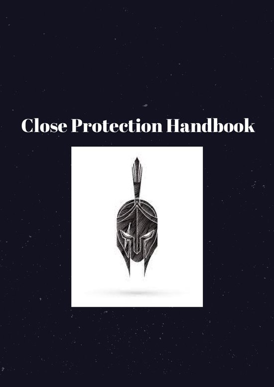 Close Protection Handbook