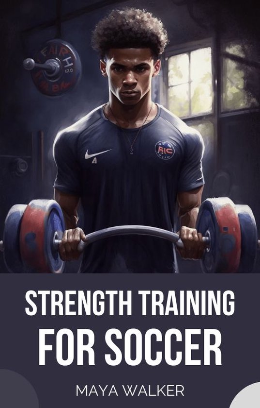 STRENGTH TRAINING FOR SOCCER