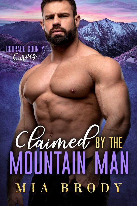 Courage County Curves 7 - Claimed by the Mountain Man