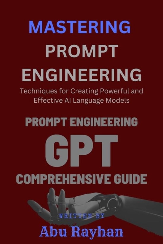 Mastering Prompt Engineering