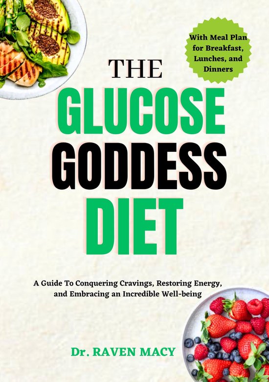 THE GLUCOSE GODDESS DIET