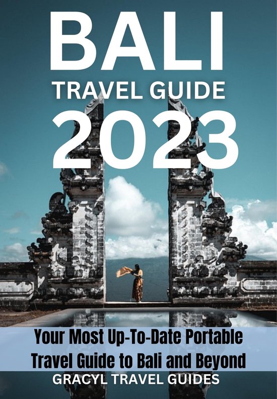 Bali Travel Guide 2023