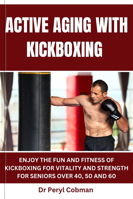 Active Aging with kickboxing