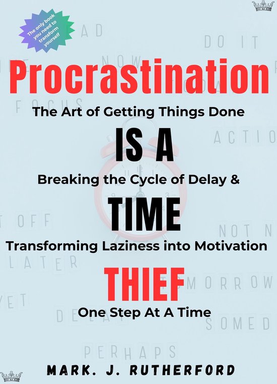 Procrastination is A Time Thief