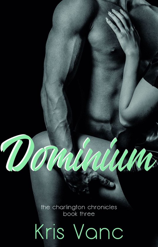 The Charlington Chronicles 3 - Dominium