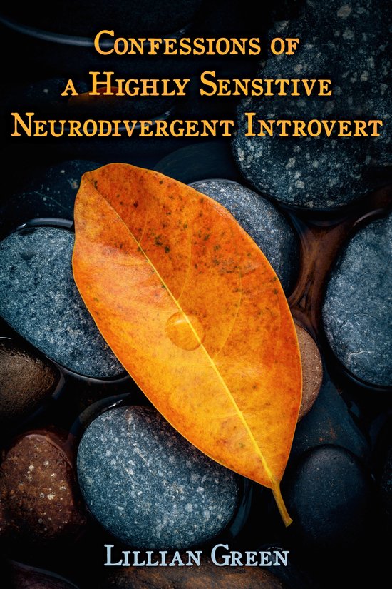 Confessions of a Highly Sensitive Neurodivergent Introvert