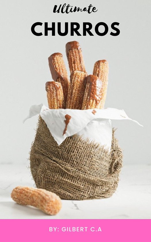 THE ULTIMATE CHURROS HANDBOOK