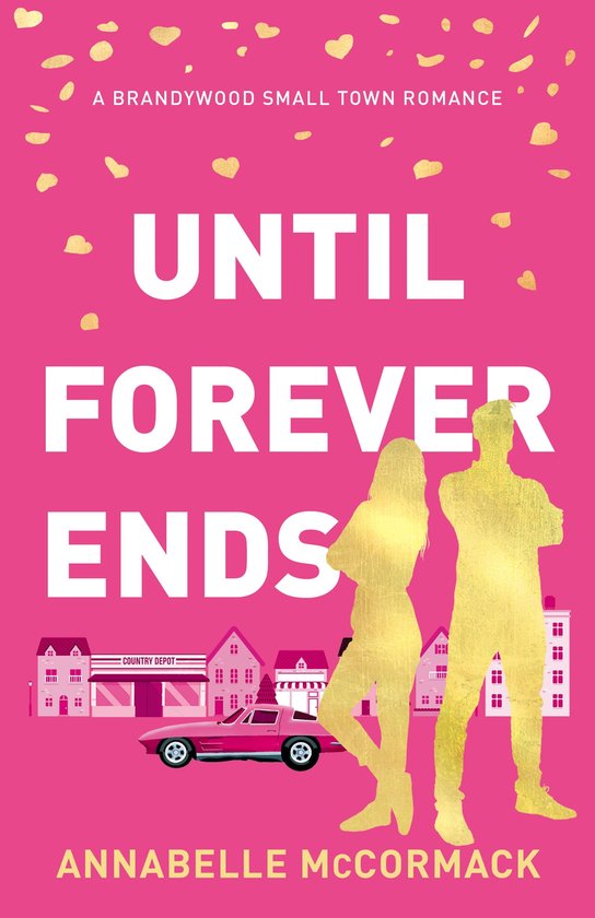 A Brandywood Small Town Romance 4 - Until Forever Ends