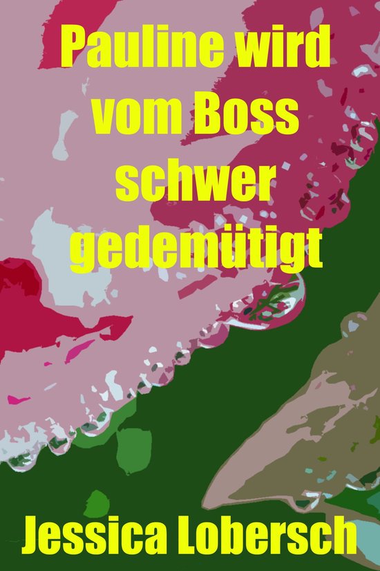 Pauline wird vom Boss schwer gedemütigt