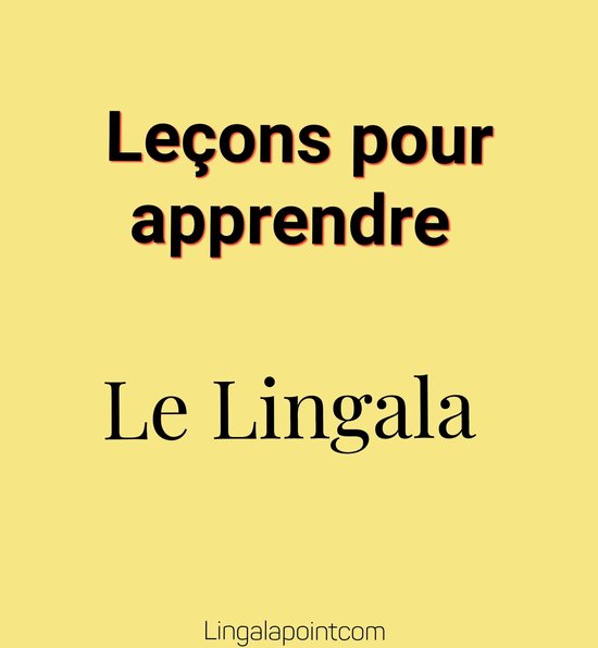 LEÇONS POUR APPRENDRE LE LINGALA