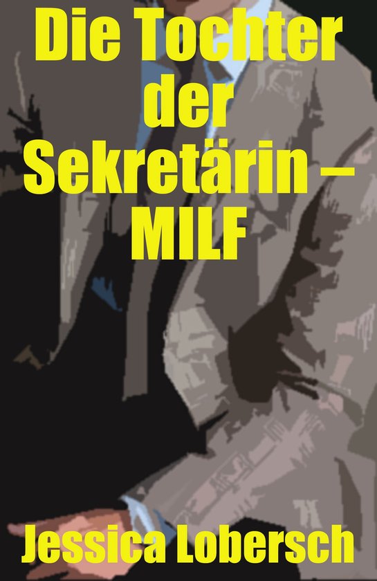 Die Tochter der Sekretärin – MILF