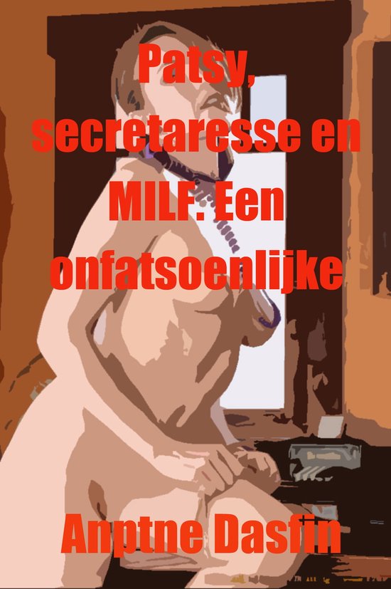 Patsy, secretaresse en MILF. Een onfatsoenlijke overeenkomst