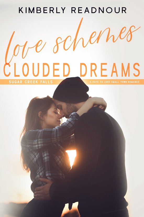 Sugar Creek Falls 2 - Love Schemes Clouded Dreams